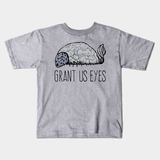 Grant Us Eyes Kids T-Shirt by Lyraloria